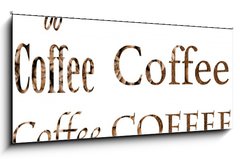 Obraz 1D panorama - 120 x 50 cm F_AB161244620 - Spelling the word coffee by coffee beans on white background
